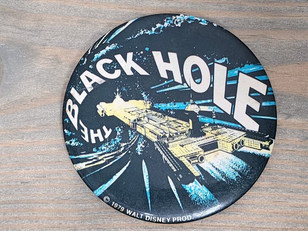 RARE DISNEY THE BLACK HOLE PIN BACK BUTTON 3 1/2" 1979